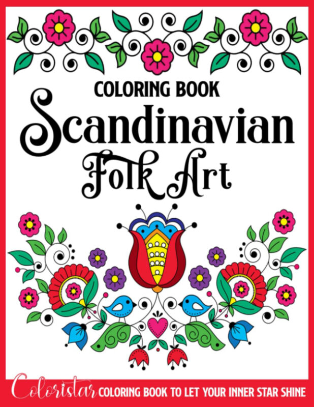 Scandinavian Folk Art Coloring Book Your Color Book