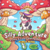 Silly Adventure Coloring Book - Cute Dog Funny Coloring Page