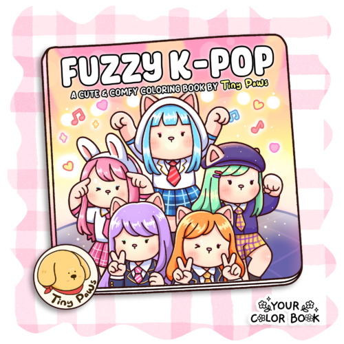Fuzzy K-pop A Cute K-pop Coloring Book for Adults & Teens with Adorable Animal Character Idols, Dance Moves and Stage Light