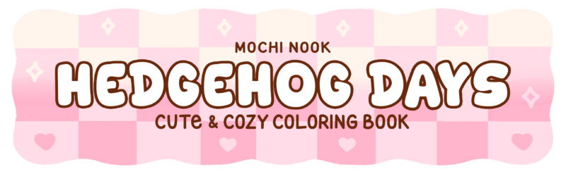 Hedgehog Days Coloring Book Cute & Cozy Coloring Pages featuring Adorable Hedgehog in Daily Life