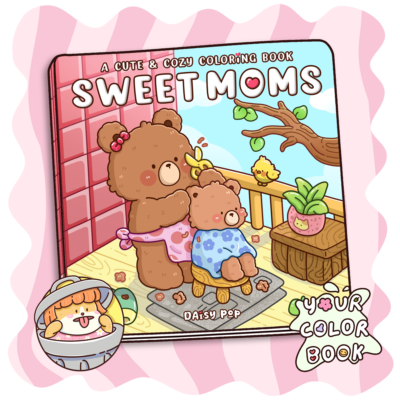 Sweet Moms Coloring Book Cute Coloring Pages for Adults & Teens with Heartwarming and Cute Mother-Child Moments for Relaxation and Mindfulness