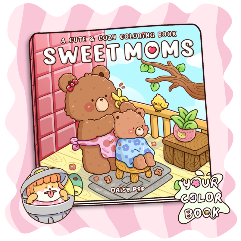 Sweet Moms Coloring Book Cute Coloring Pages for Adults & Teens with Heartwarming and Cute Mother-Child Moments for Relaxation and Mindfulness