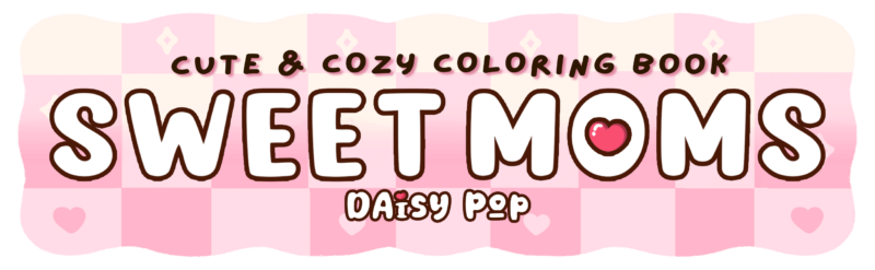 Sweet Moms Coloring Book Cute Coloring Pages for Adults & Teens with Heartwarming and Cute Mother-Child Moments for Relaxation and Mindfulness 